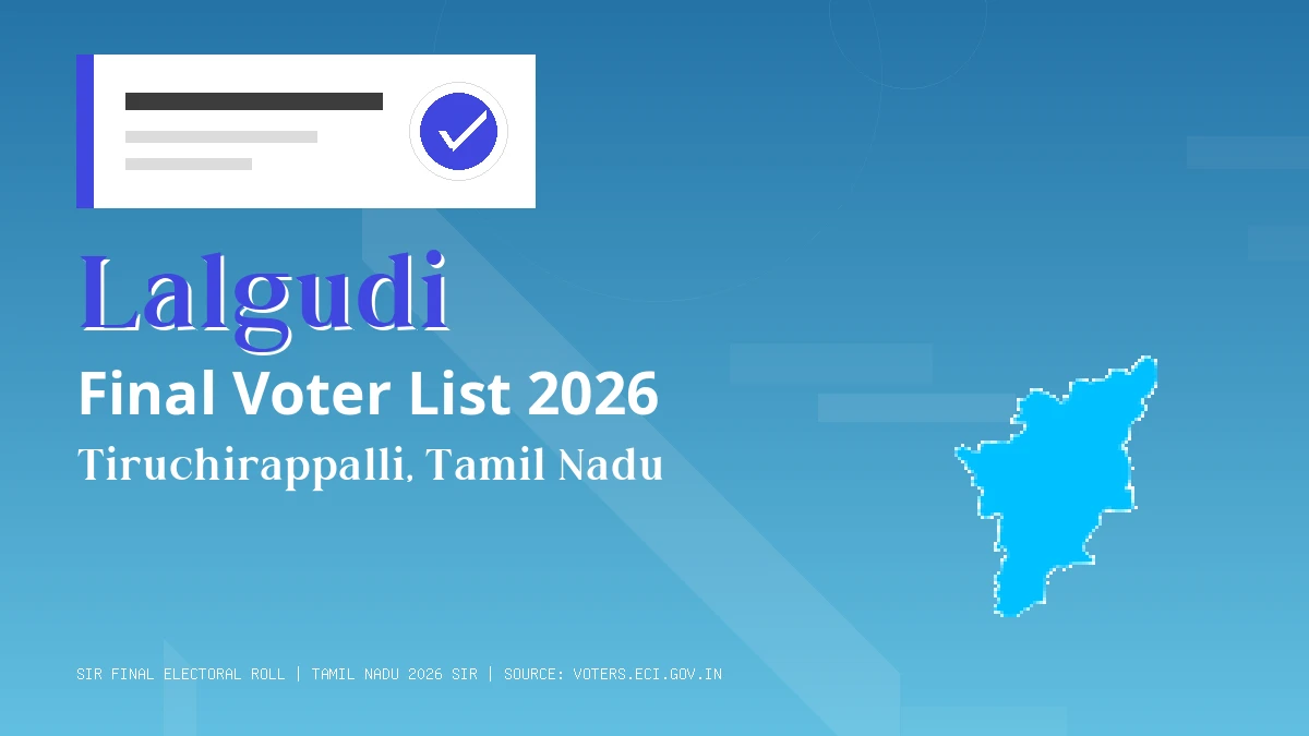 Lalgudi Final Voter List 2026 Tamil Nadu