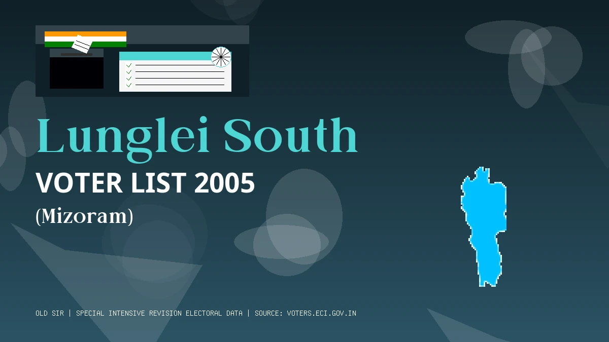 Lunglei South Voter List 2005 PDF Download Mizoram