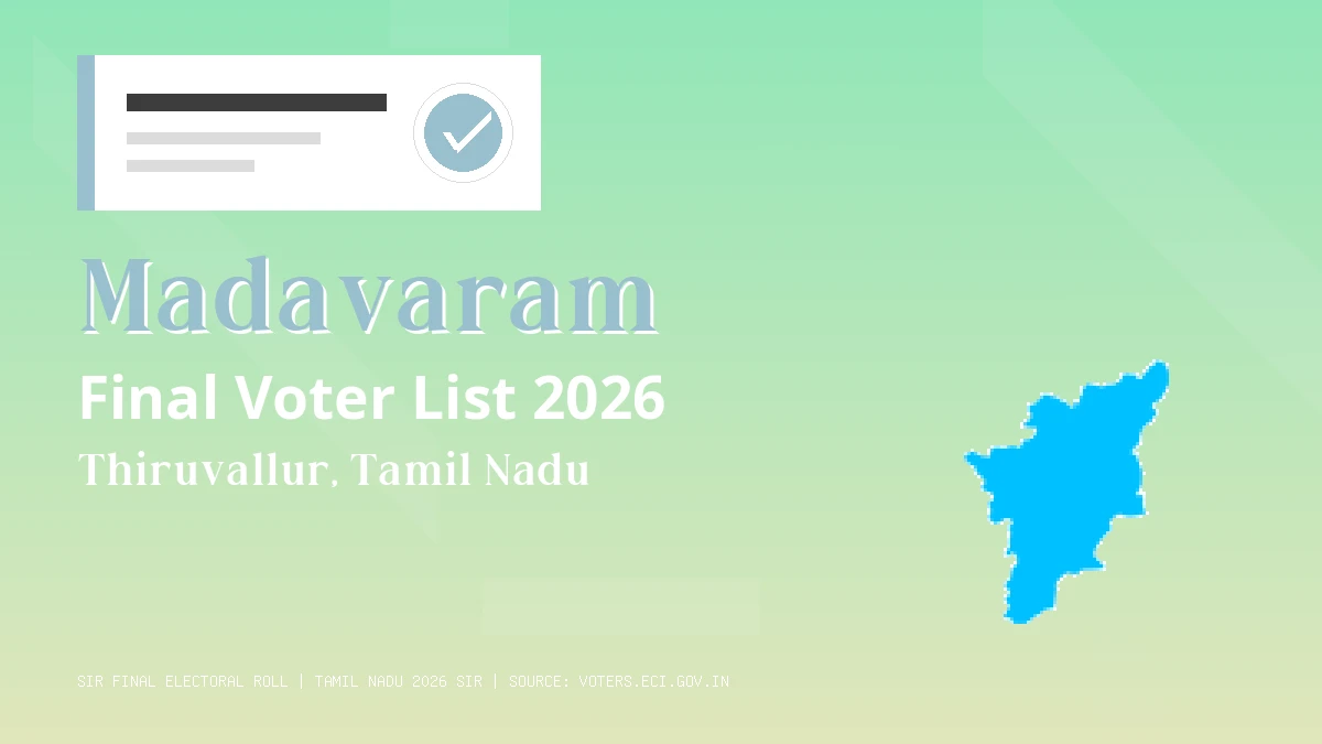 Madavaram Final Voter List 2026 Tamil Nadu