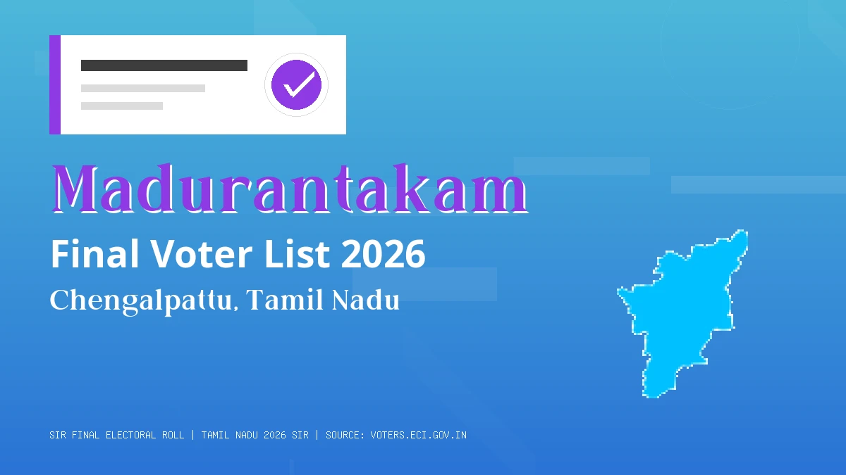 Madurantakam Final Voter List 2026 Tamil Nadu