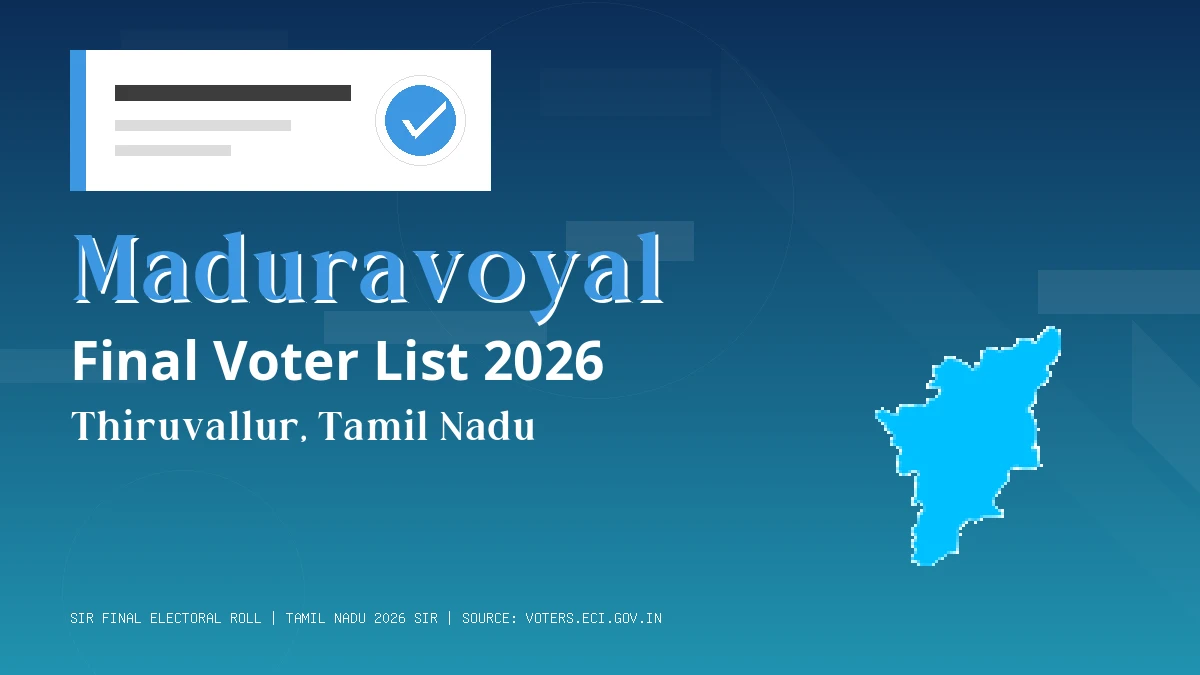 Maduravoyal Final Voter List 2026 Tamil Nadu