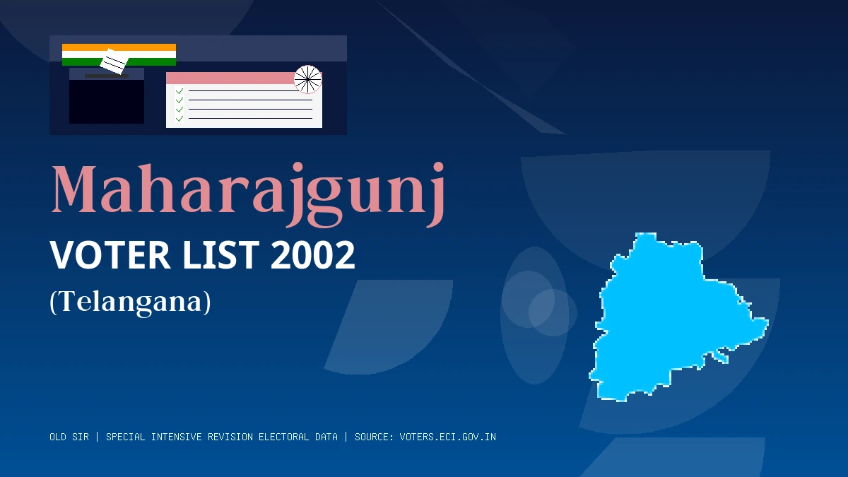 Maharajgunj Voter List 2002 PDF Download Telangana