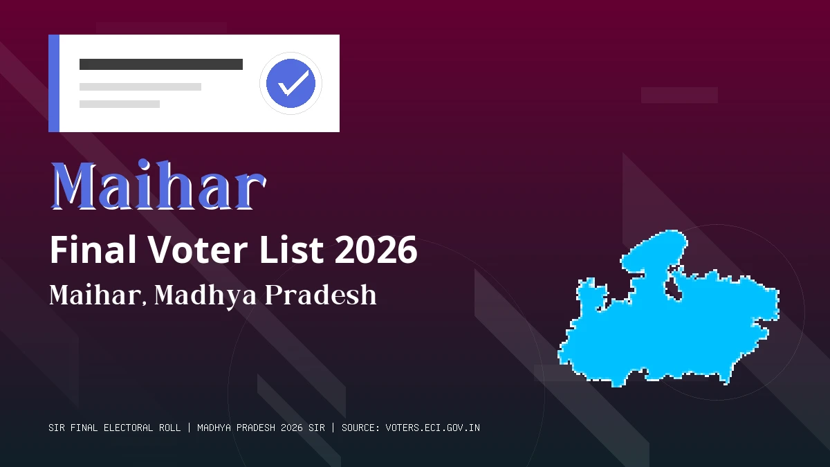 Maihar Final Voter List 2026 Madhya Pradesh