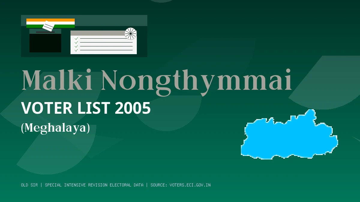 Malki Nongthymmai Voter List 2005 PDF Download Meghalaya