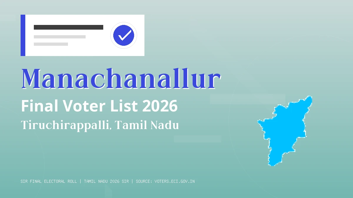 Manachanallur Final Voter List 2026 Tamil Nadu