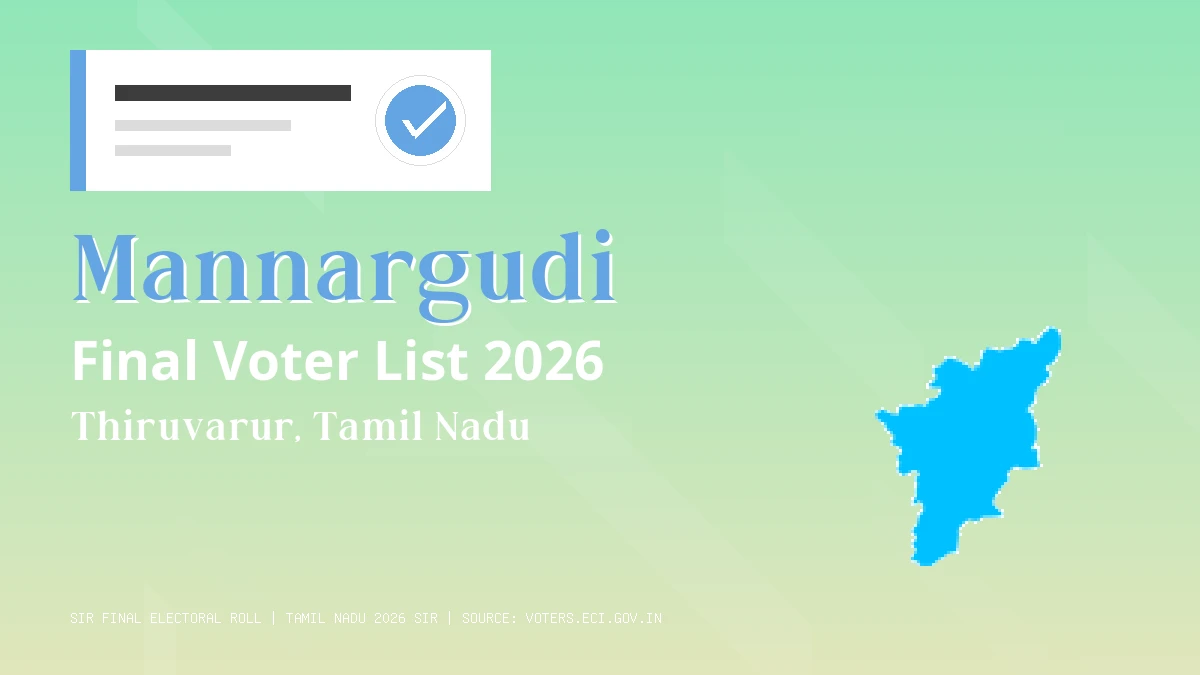 Mannargudi Final Voter List 2026 Tamil Nadu