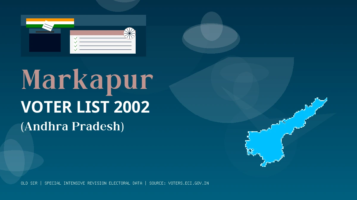 Markapur Voter List 2002 PDF Download Andhra Pradesh