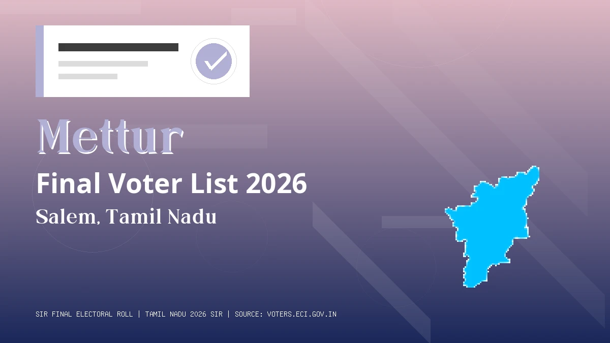 Mettur Final Voter List 2026 Tamil Nadu