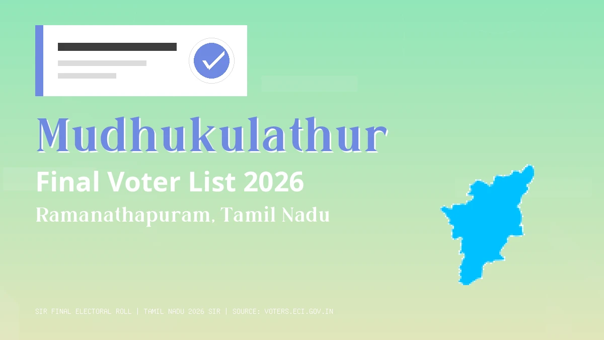 Mudhukulathur Final Voter List 2026 Tamil Nadu