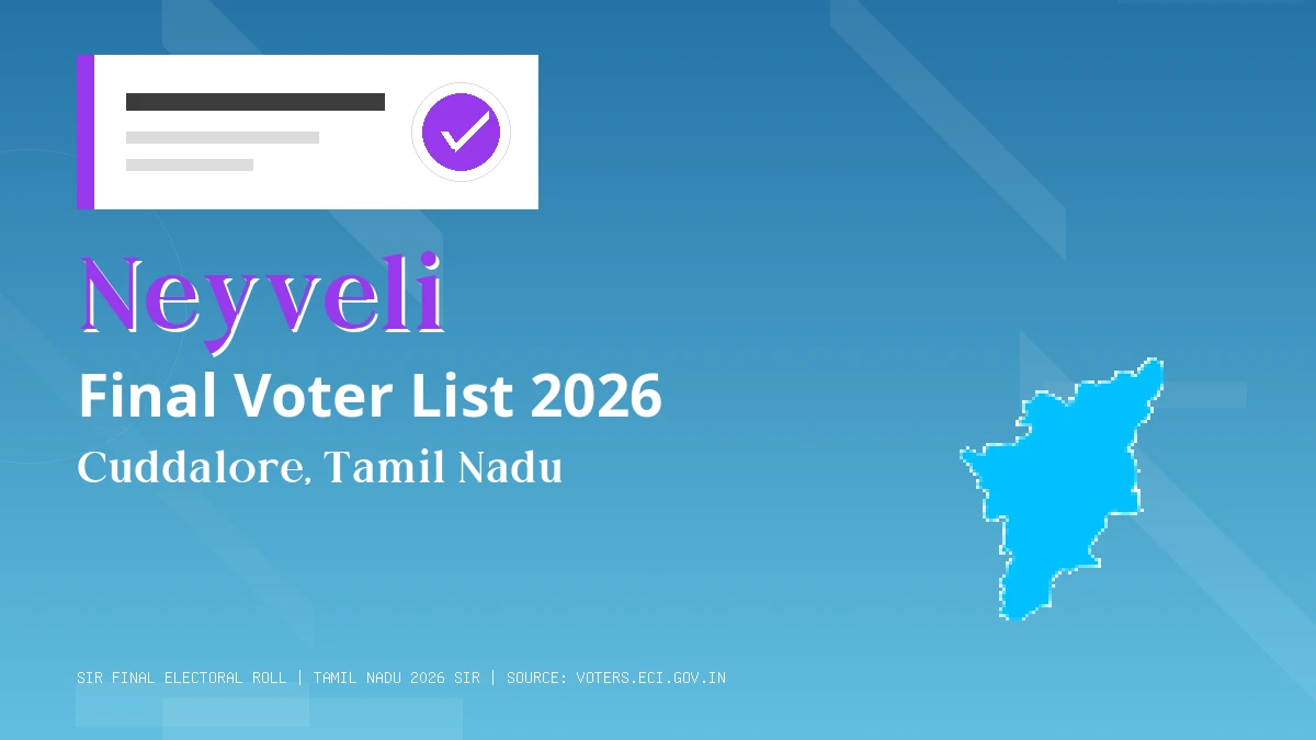 Neyveli Final Voter List 2026 Tamil Nadu