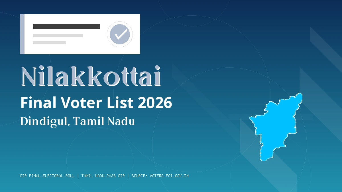 Nilakkottai Final Voter List 2026 Tamil Nadu