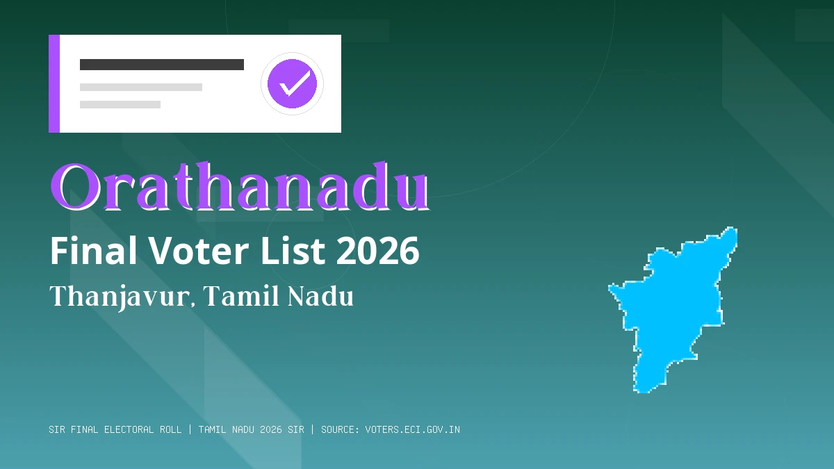 Orathanadu Final Voter List 2026 Tamil Nadu