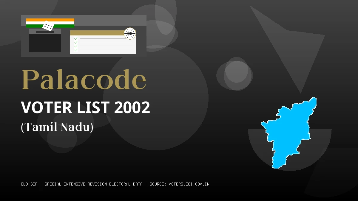 Palacode Voter List 2002 PDF Download Tamil Nadu