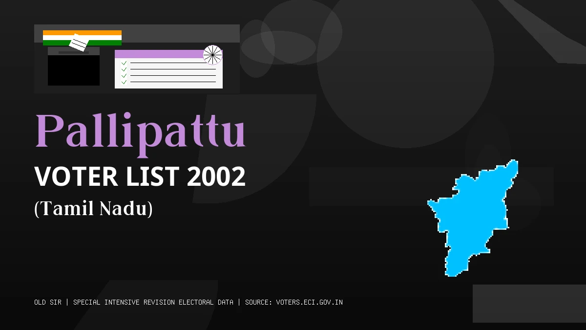 Pallipattu Voter List 2002 PDF Download Tamil Nadu