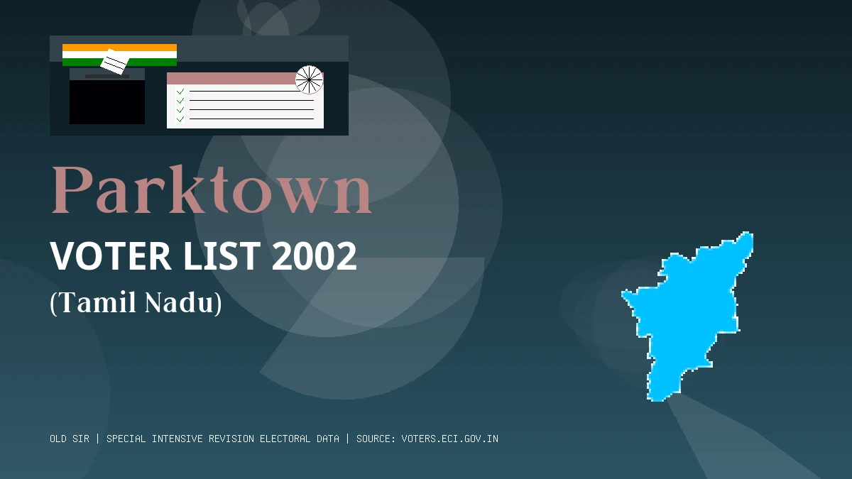 Parktown Voter List 2002 PDF Download Tamil Nadu