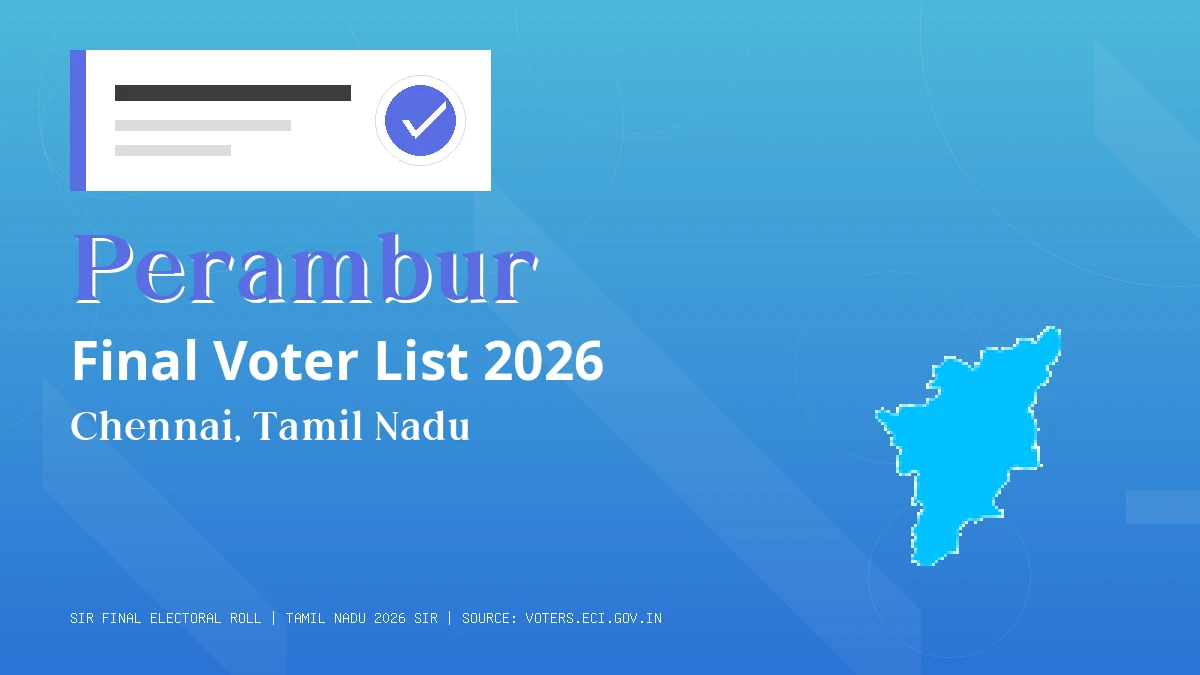Perambur Final Voter List 2026 Tamil Nadu