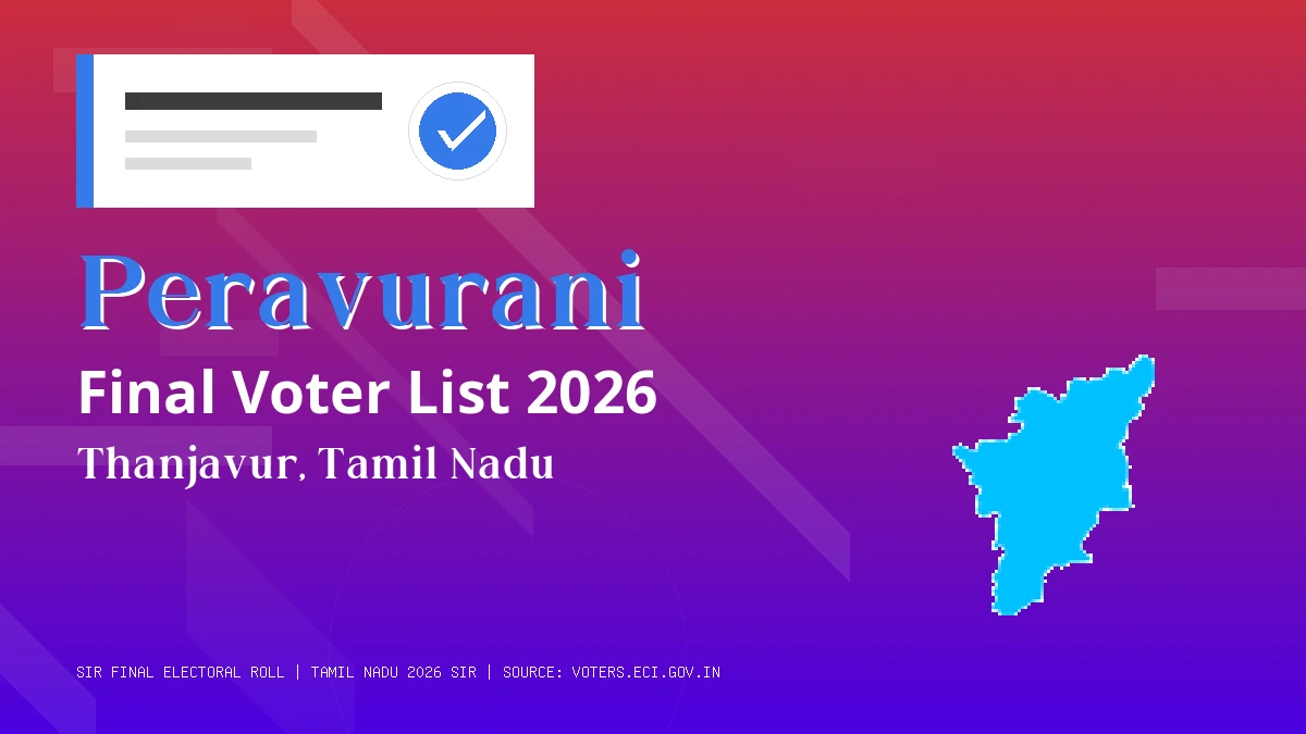 Peravurani Final Voter List 2026 Tamil Nadu