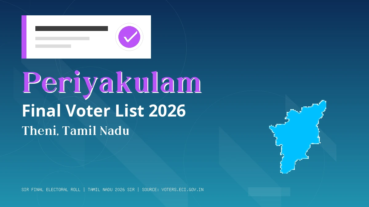 Periyakulam Final Voter List 2026 Tamil Nadu