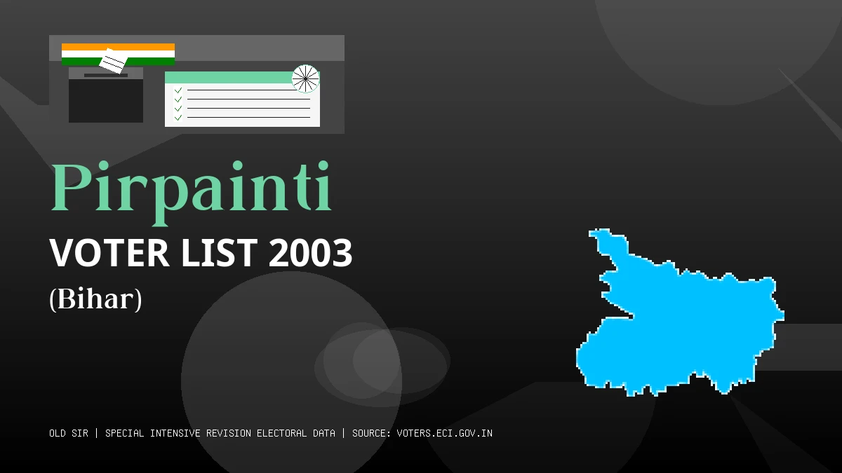 Pirpainti Voter List 2003 PDF Download Bihar