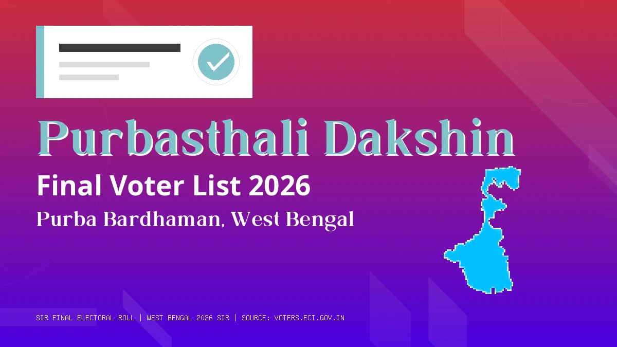 Purbasthali Dakshin Final Voter List 2026 West Bengal