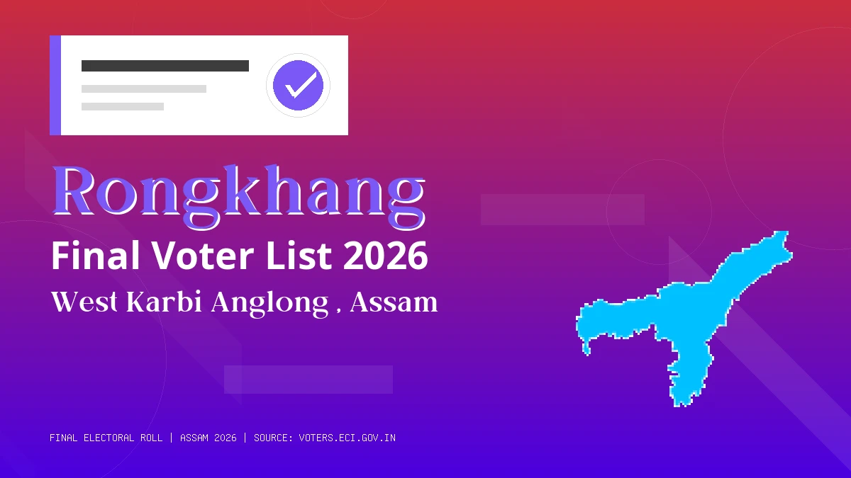 Rongkhang Final Voter List 2026 Assam