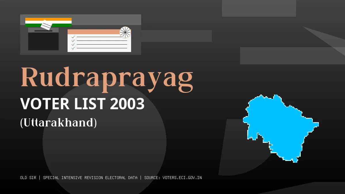 Rudraprayag Voter List 2003 PDF Download Uttarakhand