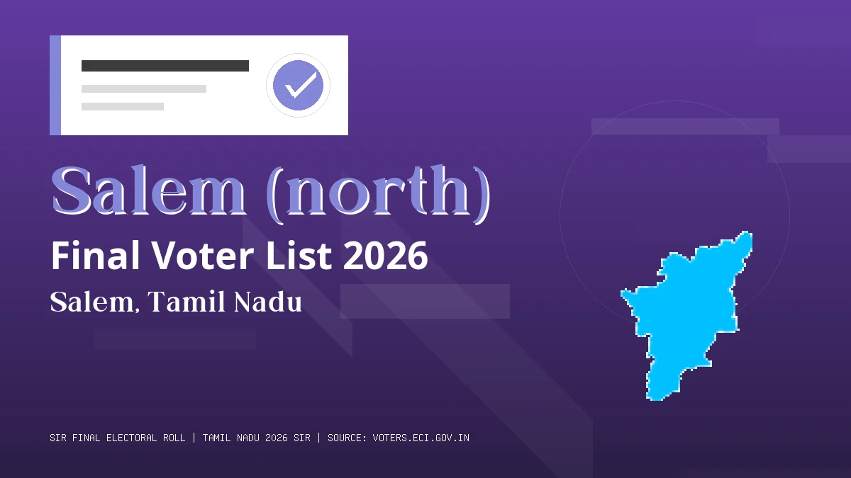 Salem (north) Final Voter List 2026 Tamil Nadu
