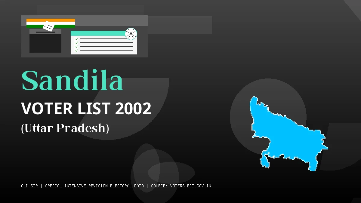 Sandila Voter List 2002 PDF Download Uttar Pradesh