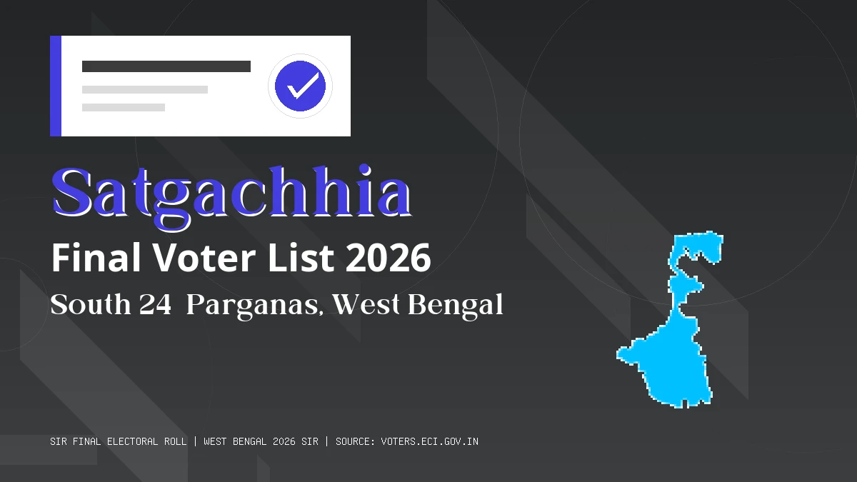 Satgachhia Final Voter List 2026 West Bengal