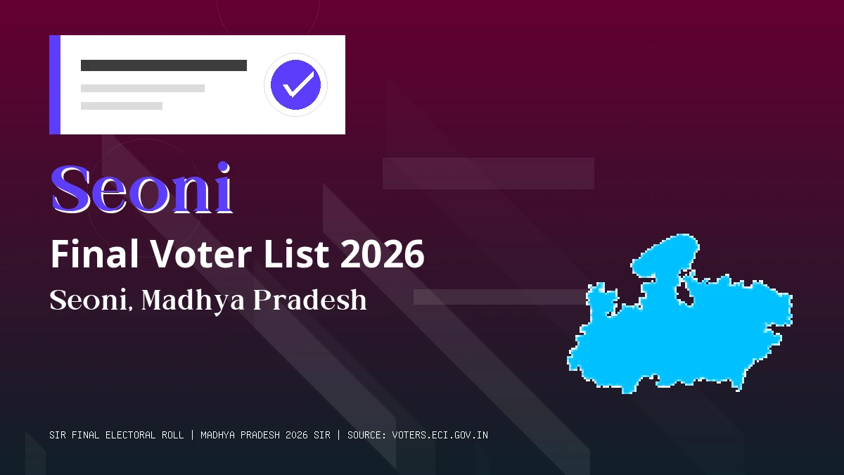 Seoni Final Voter List 2026 Madhya Pradesh