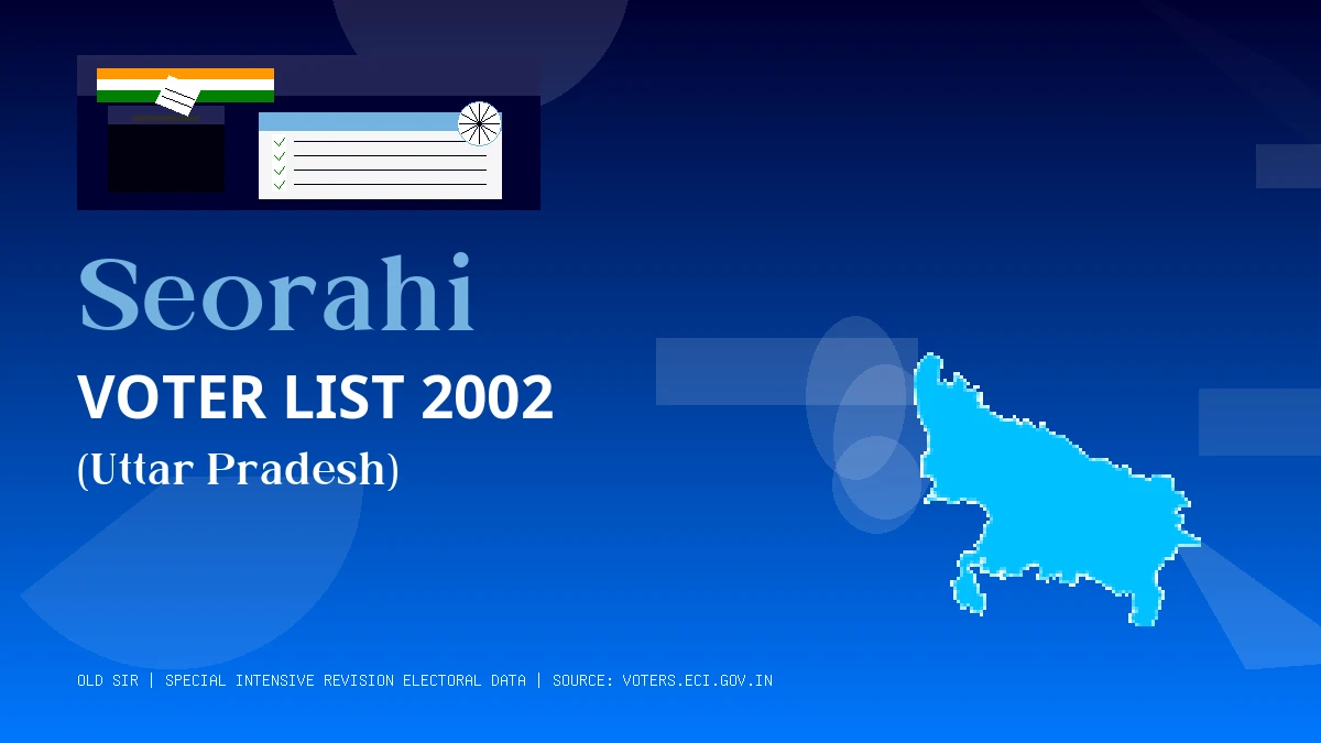Seorahi Voter List 2002 PDF Download Uttar Pradesh