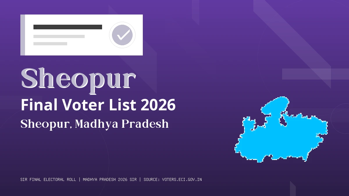 Sheopur Final Voter List 2026 Madhya Pradesh