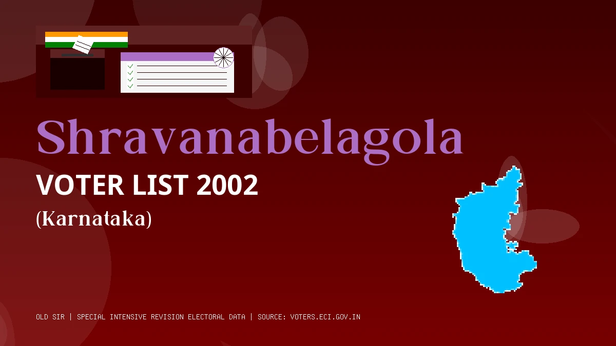 Shravanabelagola Voter List 2002 PDF Download Karnataka