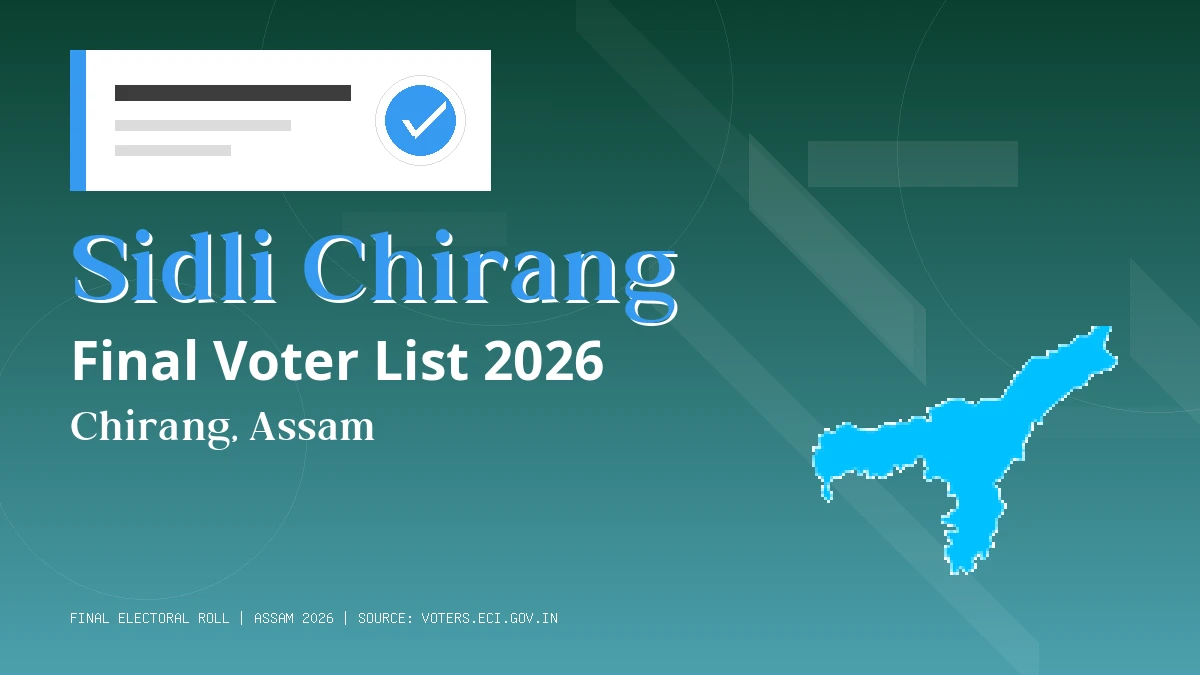 Sidli Chirang Final Voter List 2026 Assam