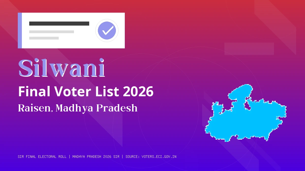 Silwani Final Voter List 2026 Madhya Pradesh