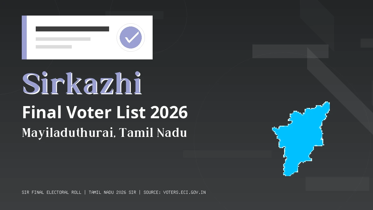 Sirkazhi Final Voter List 2026 Tamil Nadu