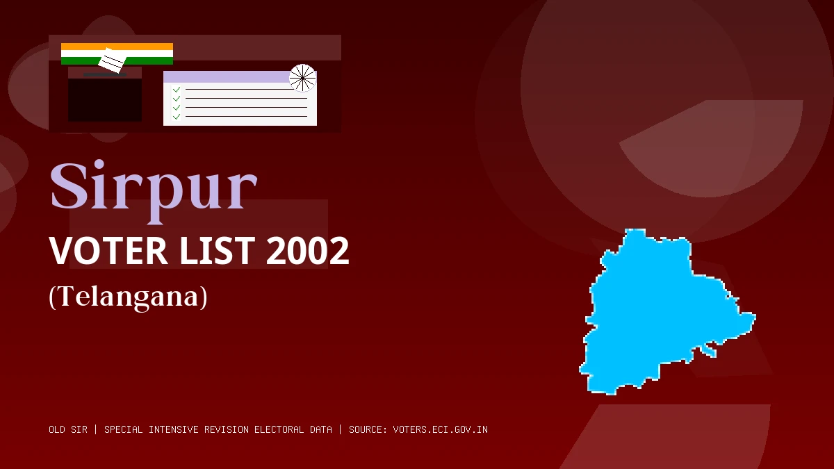 Sirpur Voter List 2002 PDF Download Telangana