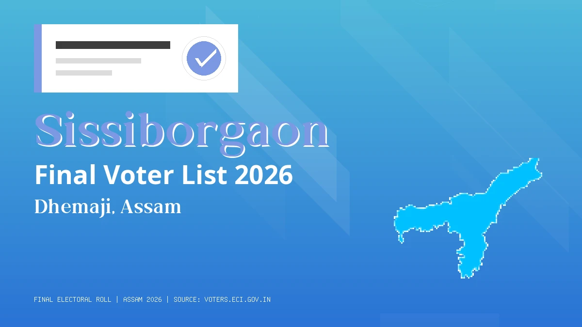 Sissiborgaon Final Voter List 2026 Assam