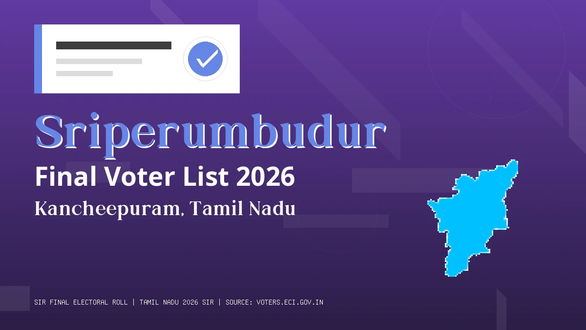 Sriperumbudur Final Voter List 2026 Tamil Nadu