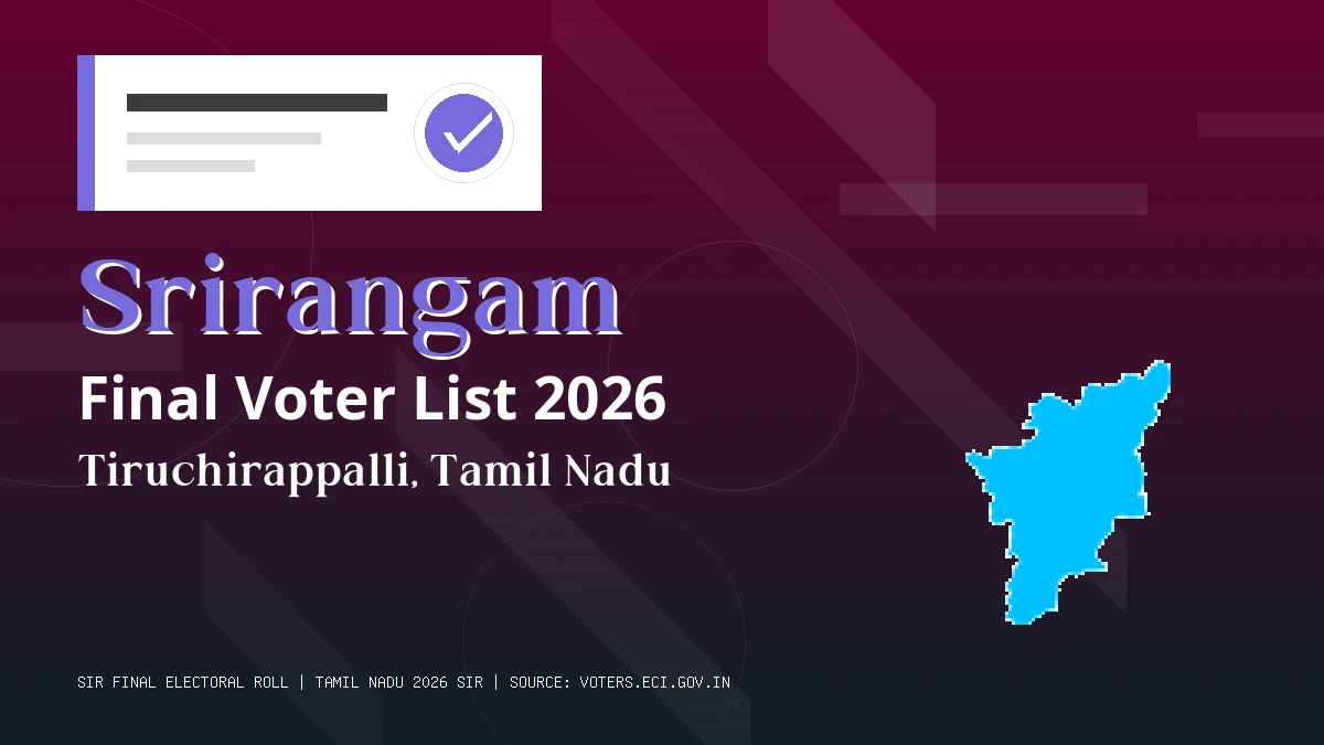 Srirangam Final Voter List 2026 Tamil Nadu