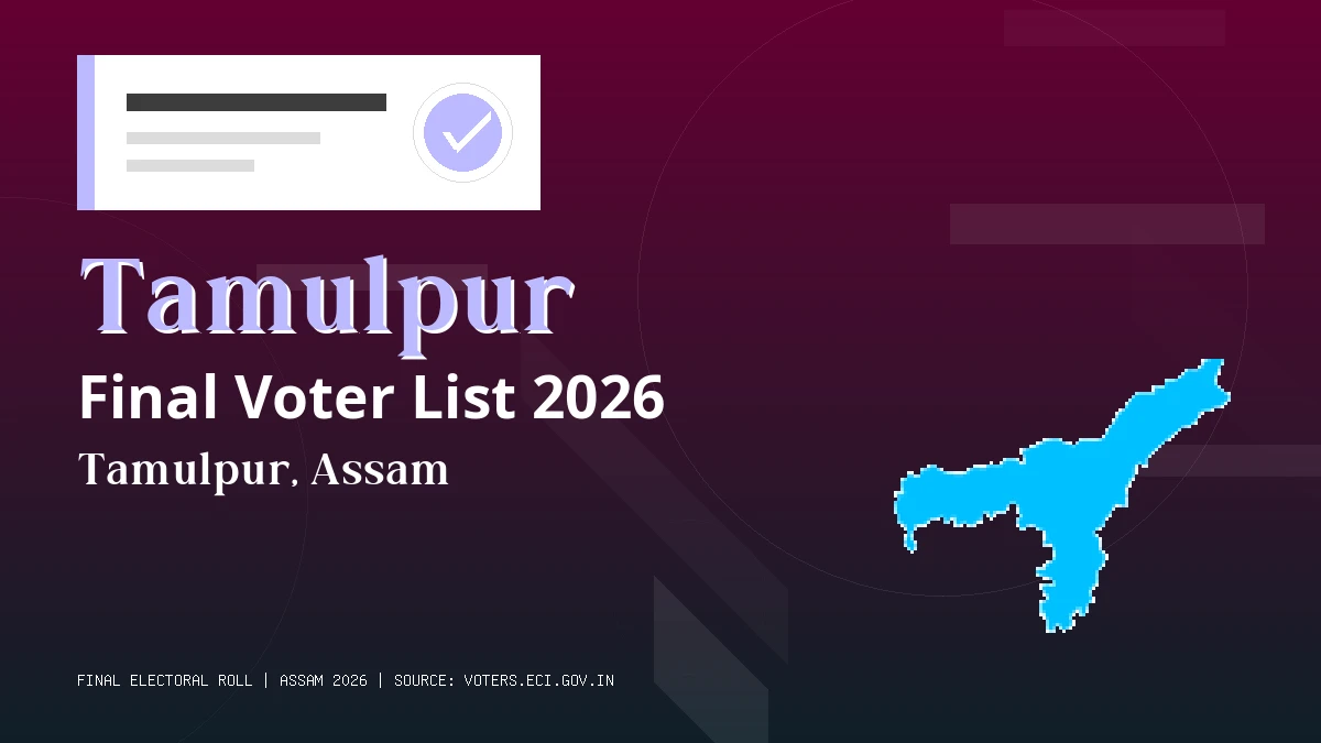 Tamulpur Final Voter List 2026 Assam