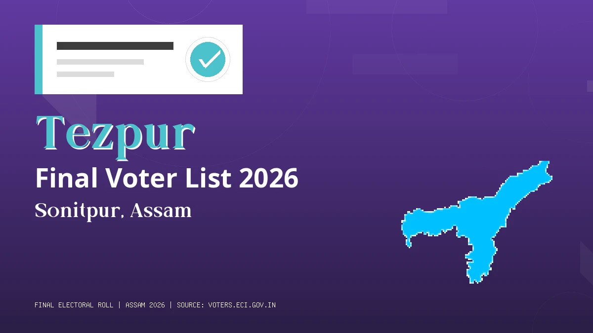 Tezpur Final Voter List 2026 Assam