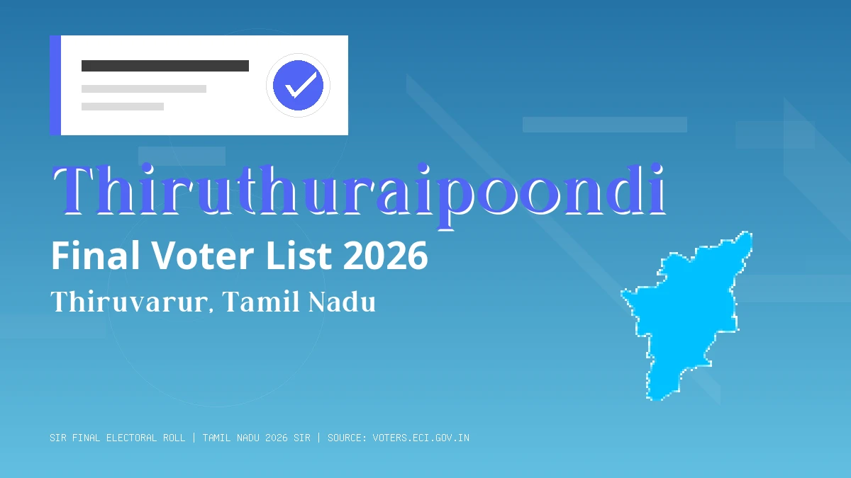 Thiruthuraipoondi Final Voter List 2026 Tamil Nadu