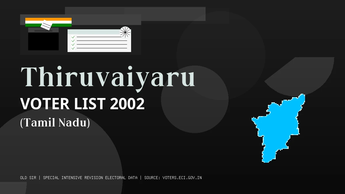 Thiruvaiyaru Voter List 2002 PDF Download Tamil Nadu