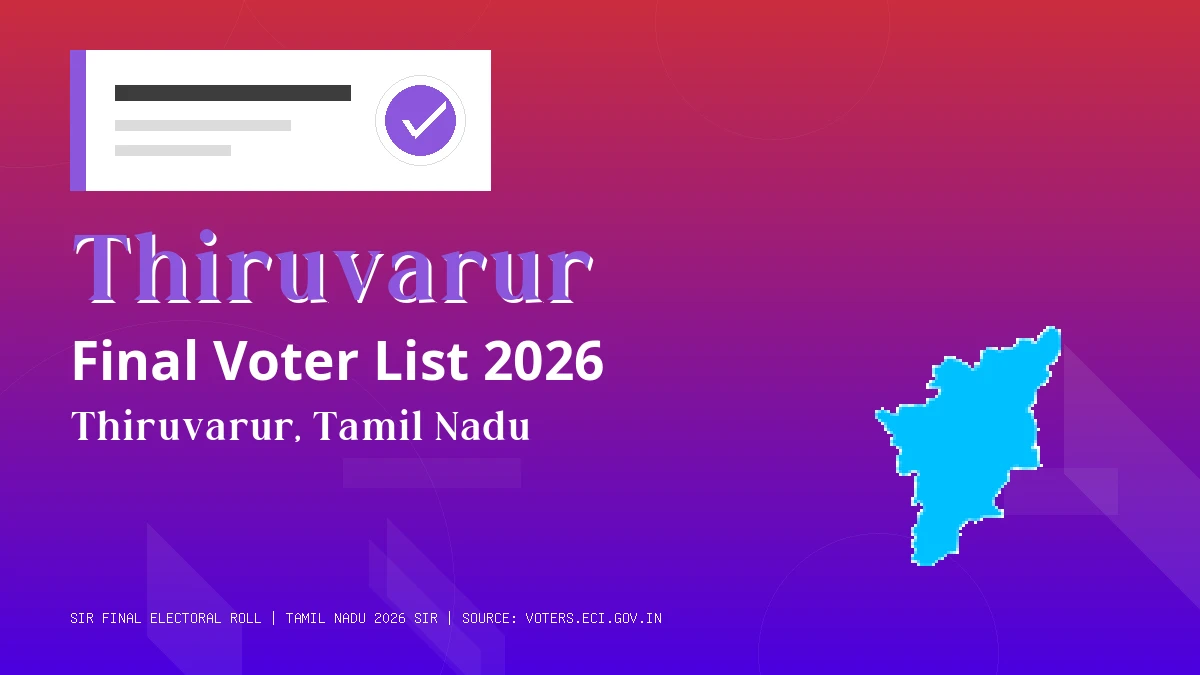 Thiruvarur Final Voter List 2026 Tamil Nadu