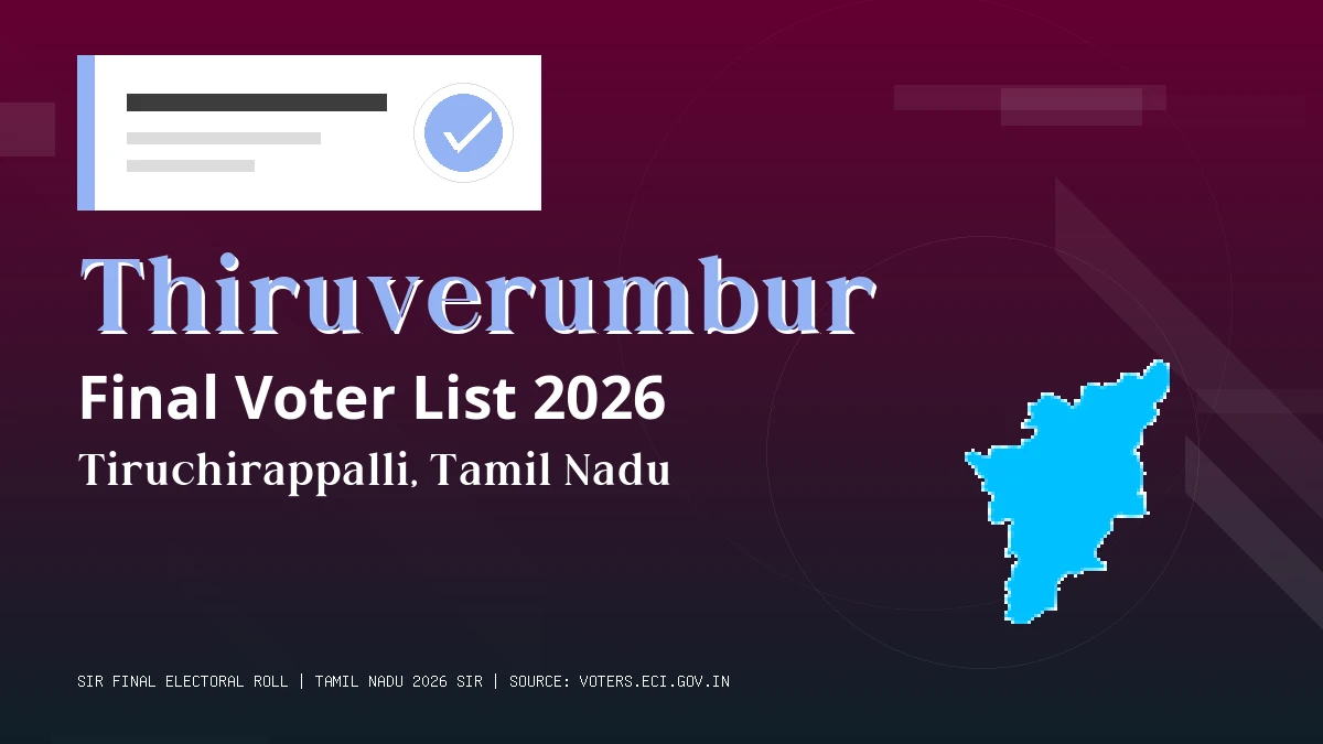 Thiruverumbur Final Voter List 2026 Tamil Nadu