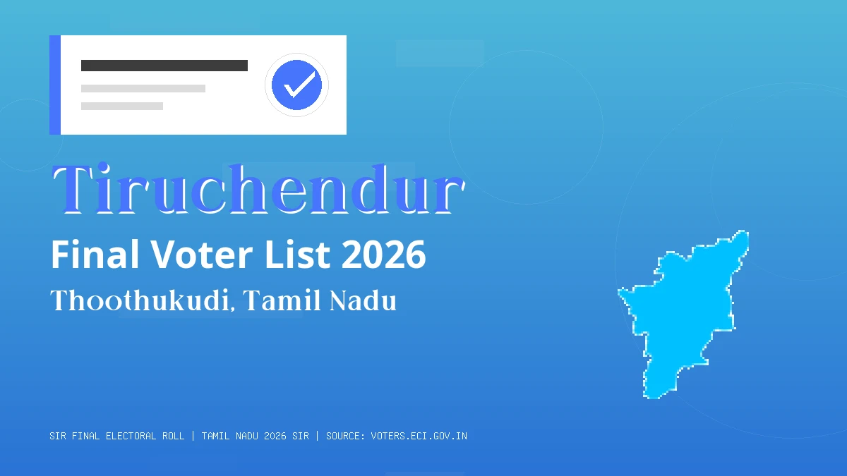 Tiruchendur Final Voter List 2026 Tamil Nadu
