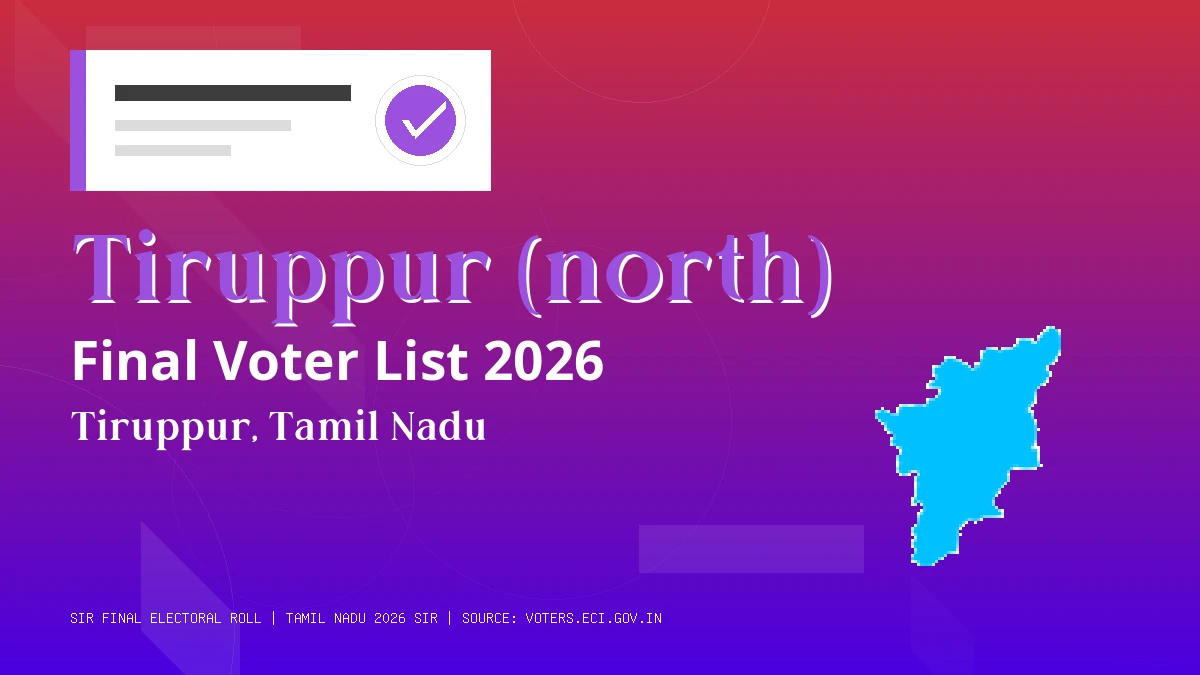 Tiruppur (north) Final Voter List 2026 Tamil Nadu