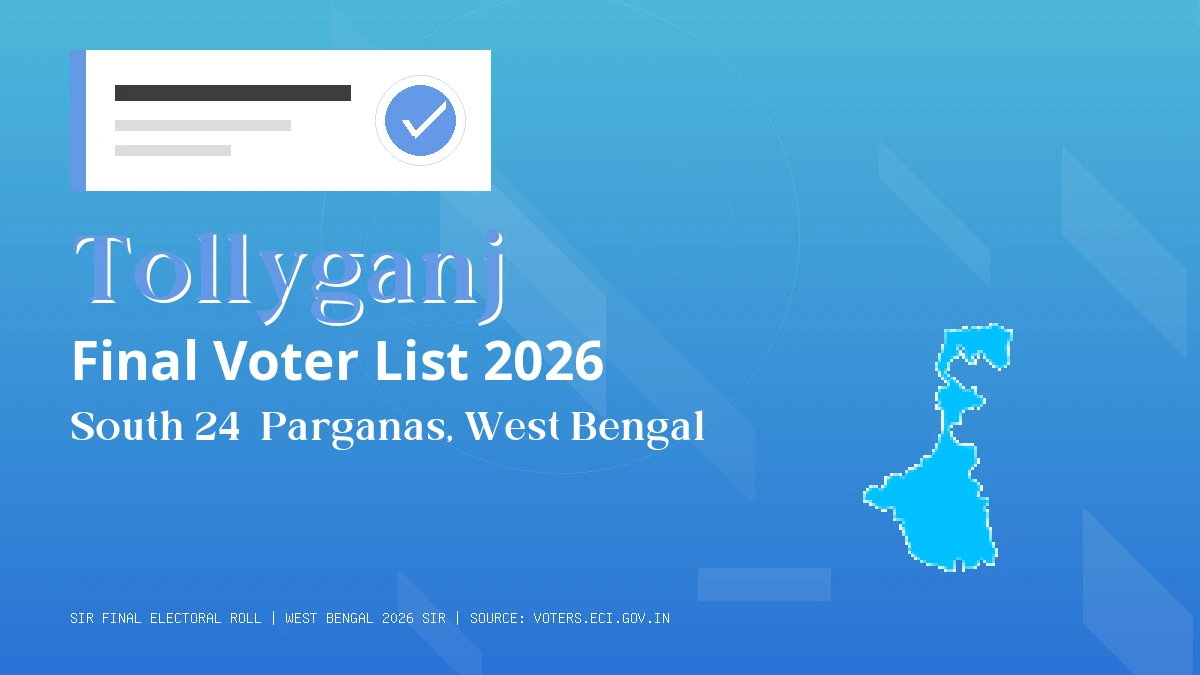 Tollyganj Final Voter List 2026 West Bengal