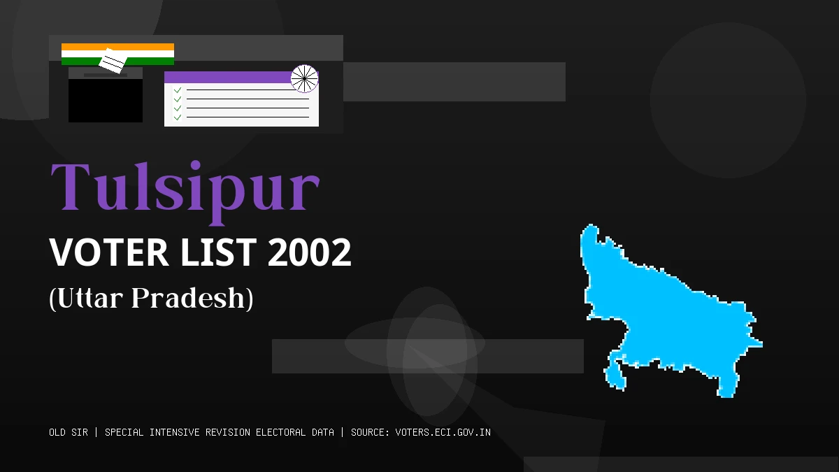 Tulsipur Voter List 2002 PDF Download Uttar Pradesh